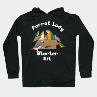 Parrot Lady Starter Kit for Bird Lover Hoodie